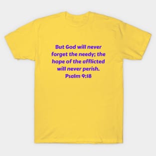 Bible Verse Psalm 9:18 T-Shirt